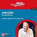 Interview: John Gurda