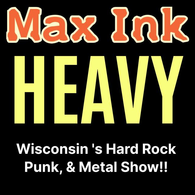 Max Ink Heavy Podcast  for 04/01/23