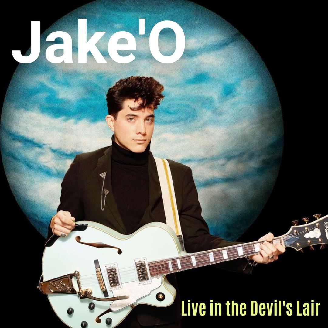 Jake’O is live in the Devil’s Lair