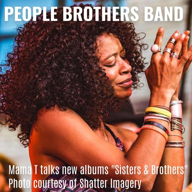 People Brothers Band singer Mama T talking new album “Sisters & Brothers” with Teri Barr