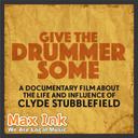 Clyde Stubblefield Documentary “Give The Drummer Some” Director Trevor Banks on Max Ink Radio