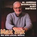 Al Jarreau Biographer Kurt Dietrich on Max Ink Radio