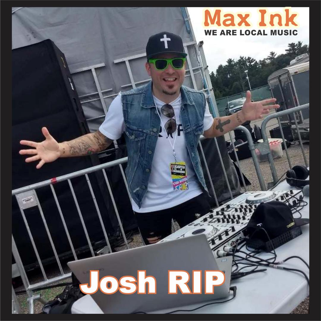 New JOSH RIP song previewed on Max Ink Radio