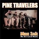 Pine Travelers are Jammin’ in the Lair on Max Ink Radio