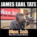 Madison Blues Legend James Earl Tate on Max Ink Radio