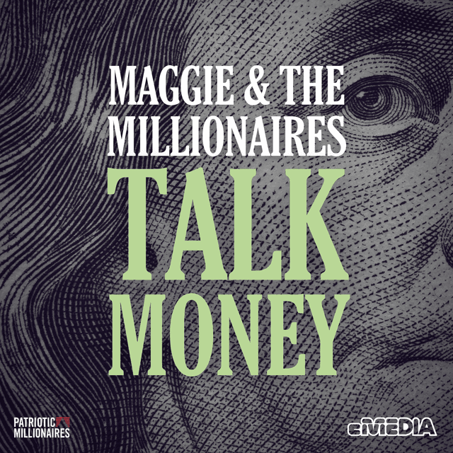 Maggie and the Millionaires TALK MONEY