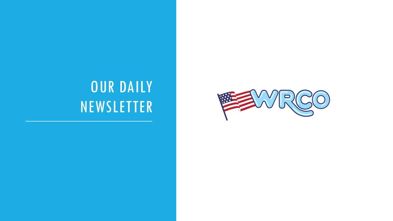 Tuesdays WRCO / WRCE Newsletter