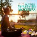 Let’s Talk Women’s Mental Health Awareness