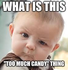 Way too much candy!