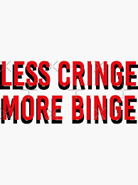 Binge or Cringe for Casual Friday (Hour 2)