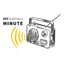 KFF Health News Minute — June 11, 2026