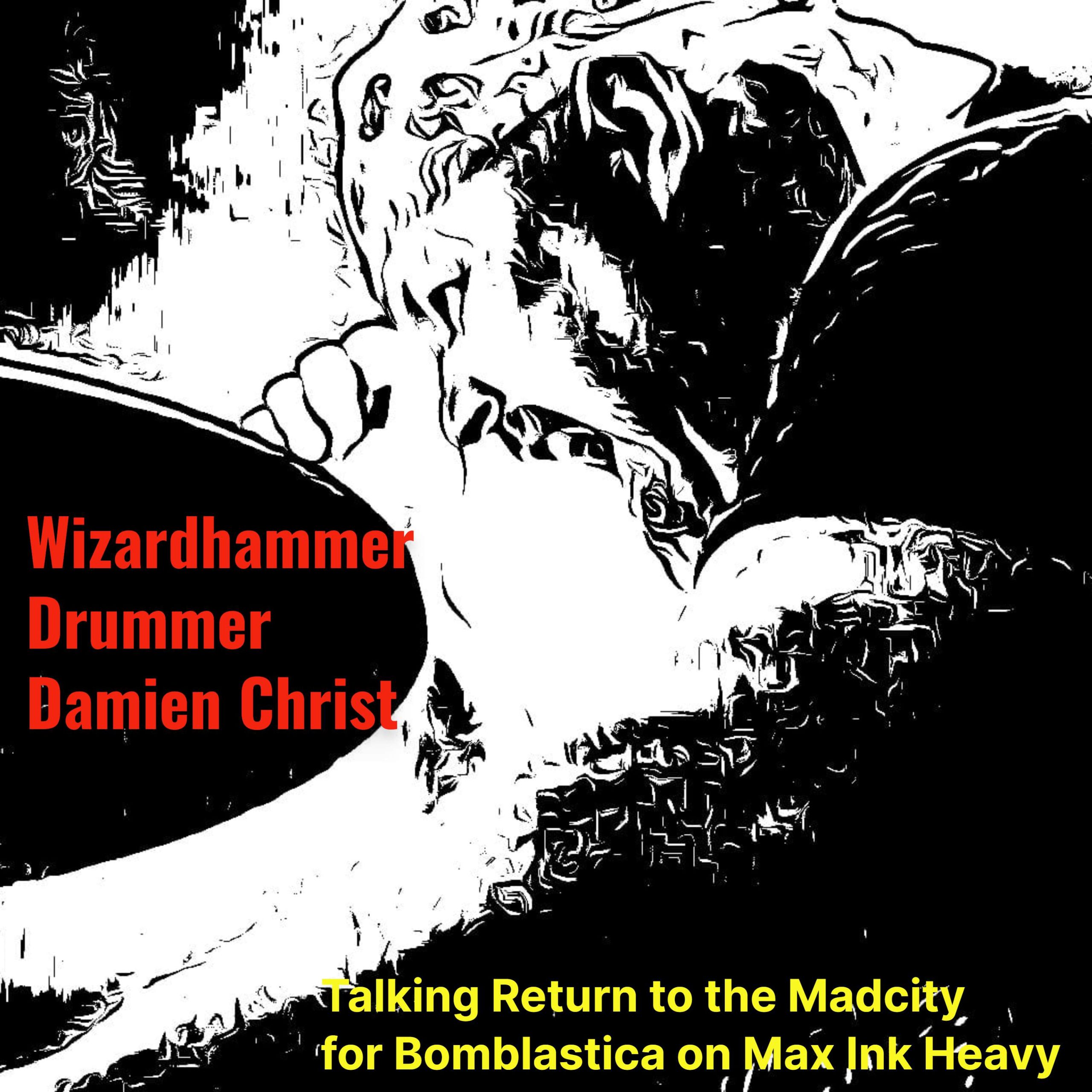 Wizardhammer drummer Damien Christ