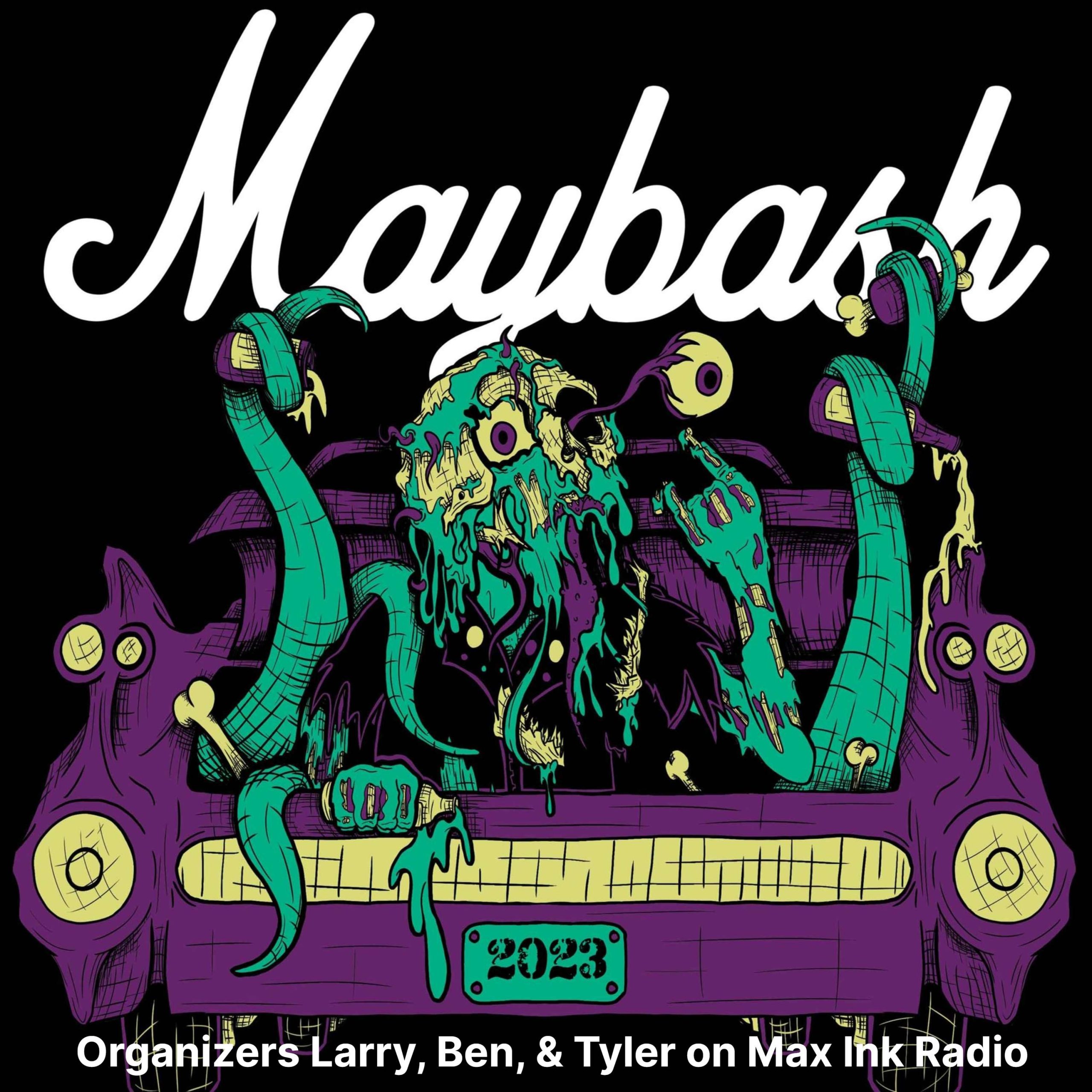 MAYBASH Organizer Larry Grin on Max Ink Radio episode artwork