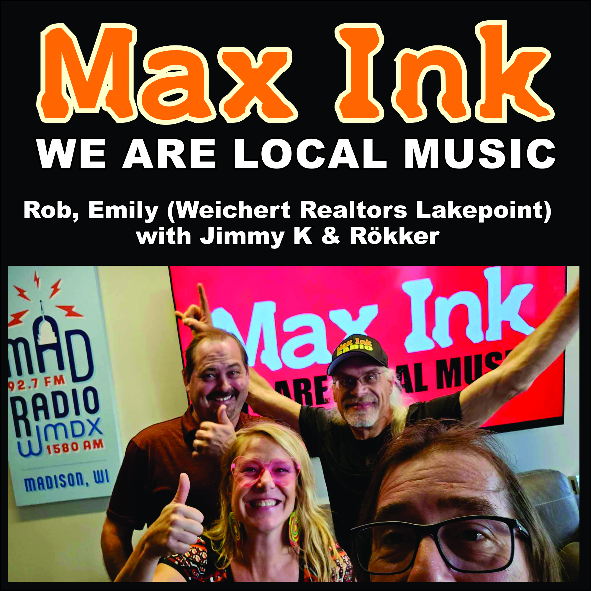 Rob & Emily from Weichert Realtors Lakepoint with Rökker & Jimmy K from Max Ink Radio