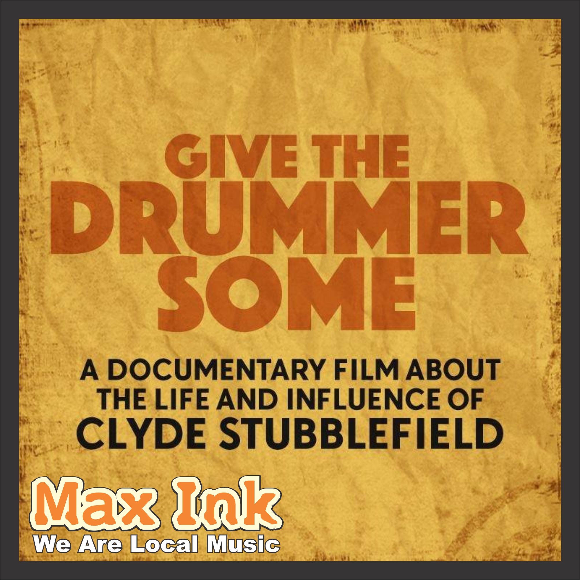 Clyde Stubblefield Documentary “Give The Drummer Some” Director Trevor Banks on Max Ink Radio
