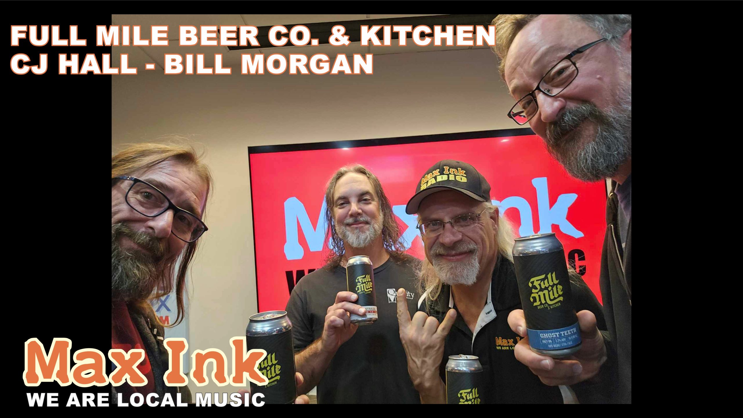 Full Mile Beer Company & Kitchen's CJ Hall & Bill Morgan with Jimmy K & Rökker on Max Ink Radio