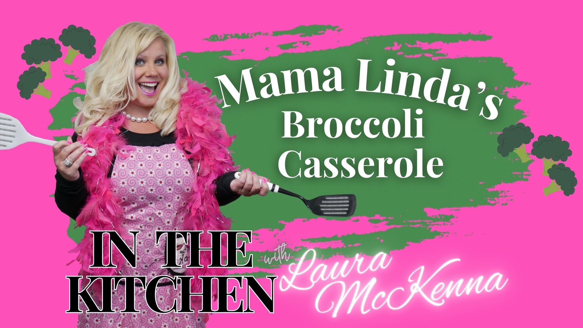 In The Kitchen with Laura McKenna:   Mama Linda’s Broccoli Casserole