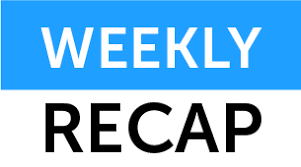 Weekly recap!