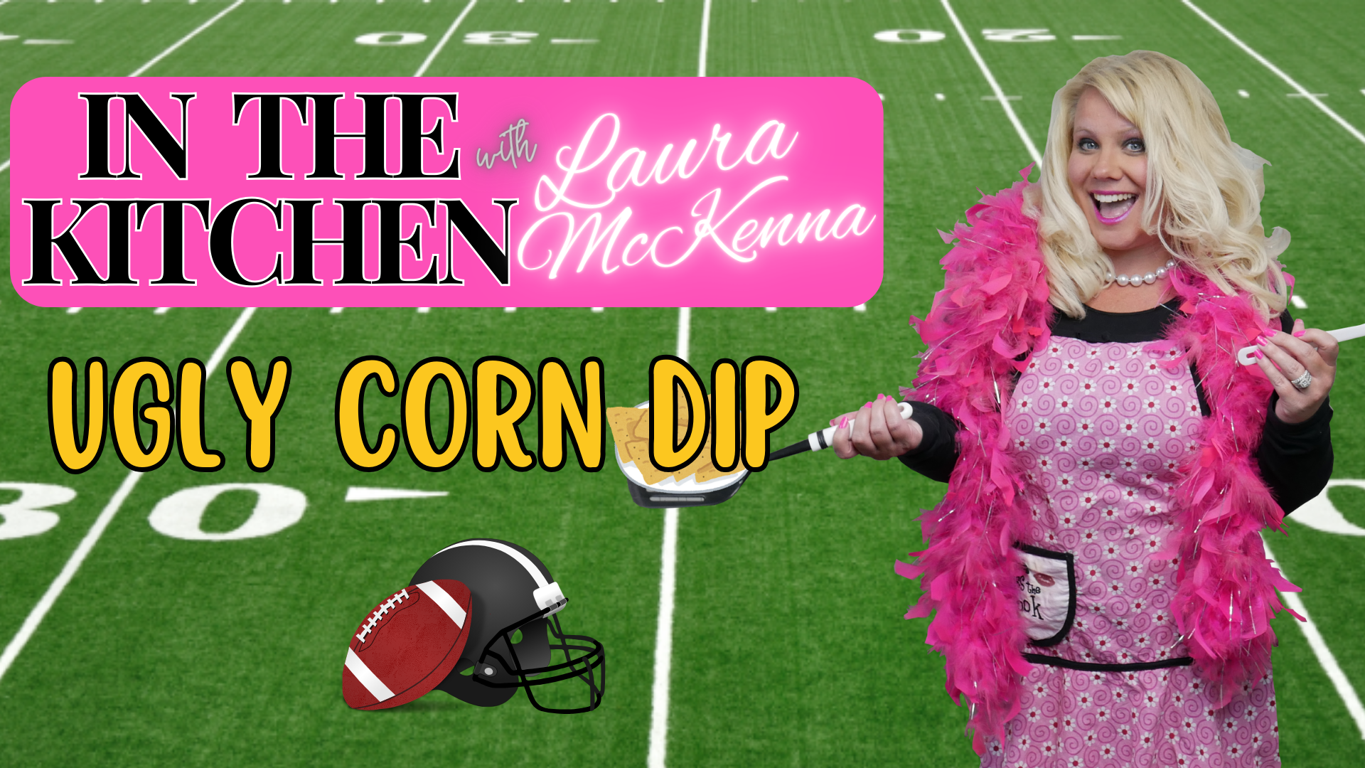 In The Kitchen with Laura McKenna:  Ugly Corn Dip