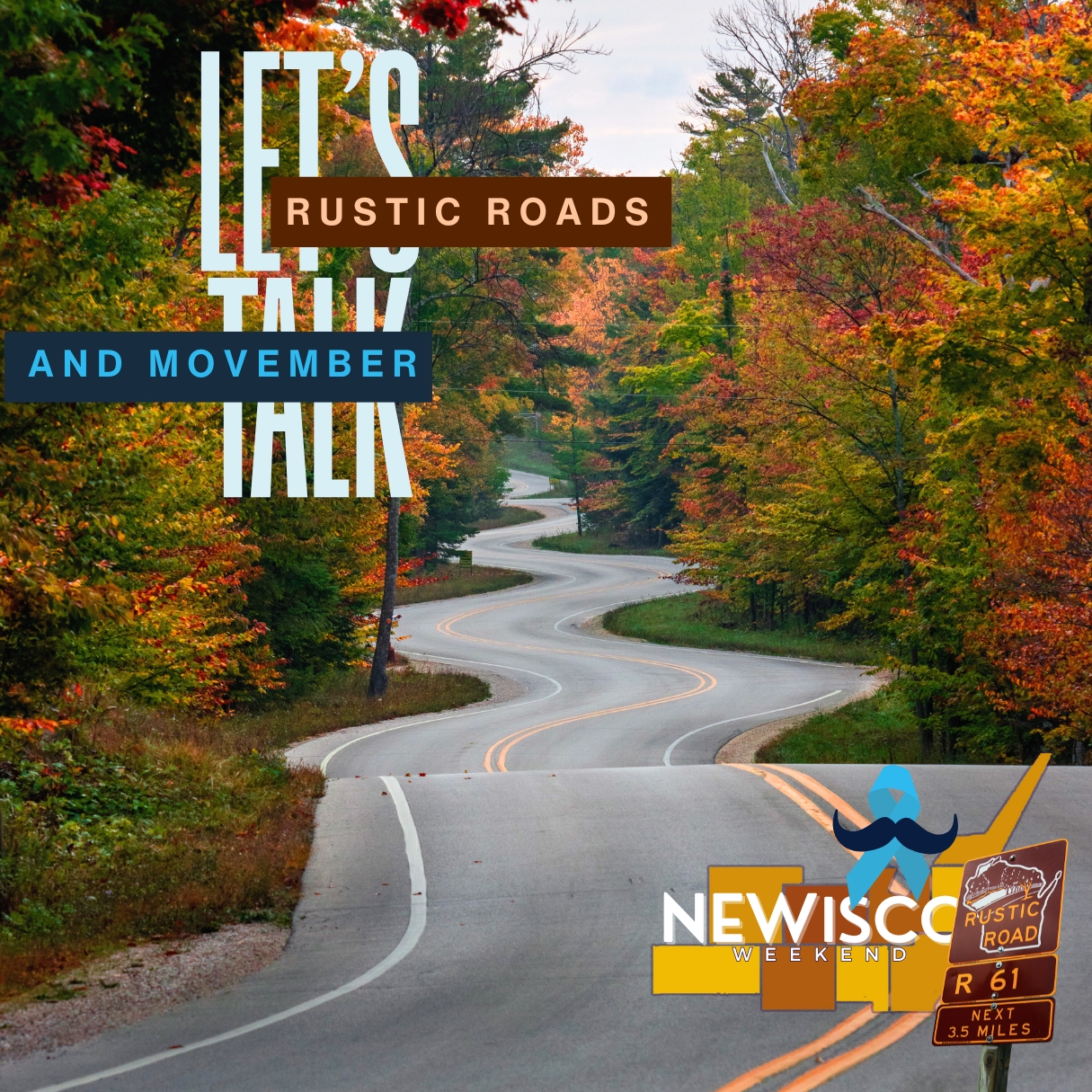 Let’s Talk Rustic Roads and Movember