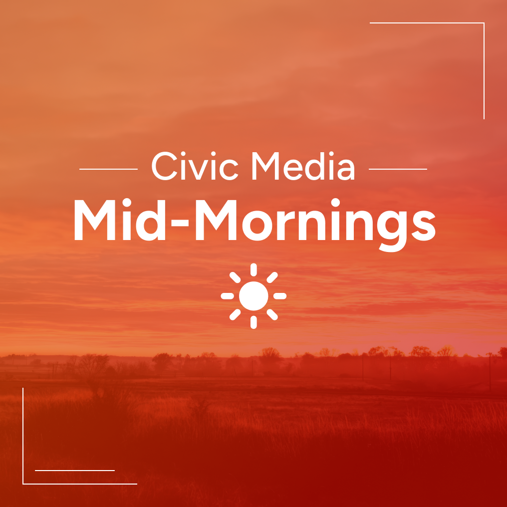Civic Media Mid-Mornings